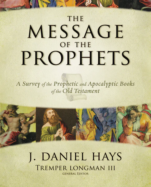 The Message of the Prophets: A Survey of the Prophetic and Apocalyptic Books of the Old Testament - Image 2
