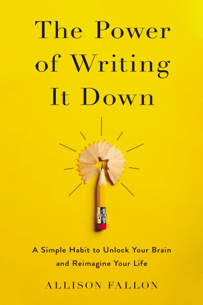 The Power of Writing It Down: A Simple Habit to Unlock Your Brain and Reimagine Your Life - Image 2