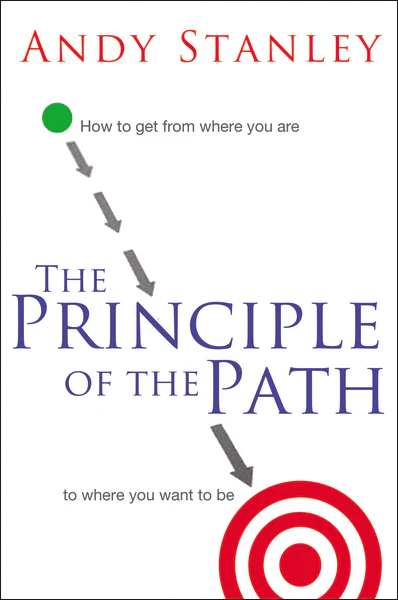 The Principle of the Path: How to Get from Where You Are to Where You Want to Be - Image 2