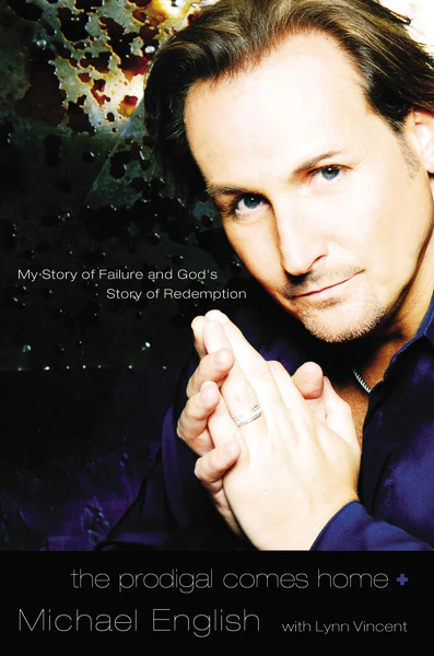 The Prodigal Comes Home: My Story of Failure and God's Story of Redemption - Image 3
