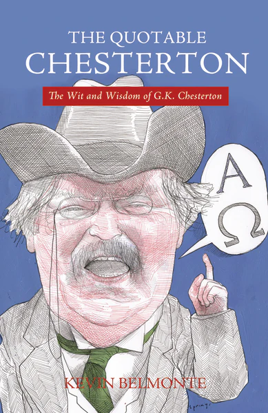 The Quotable Chesterton: The Wit and Wisdom of G.K. Chesterton - Image 2
