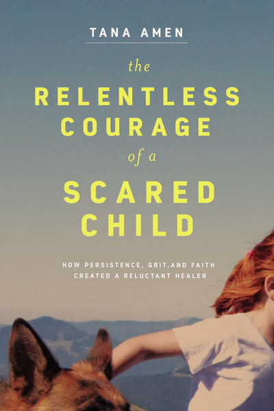 The Relentless Courage of a Scared Child: How Persistence, Grit, and Faith Created a Reluctant Healer - Image 2