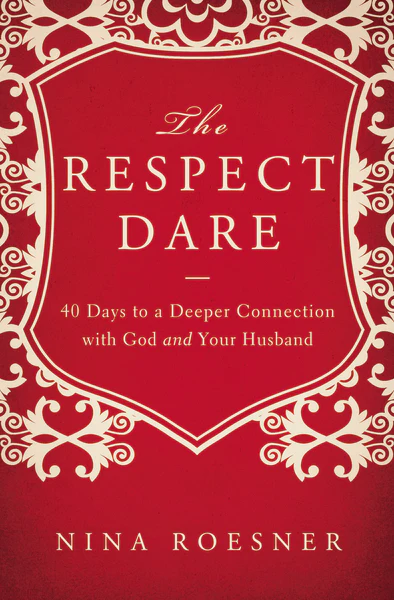 The Respect Dare: 40 Days to a Deeper Connection with God and Your Husband - Image 2