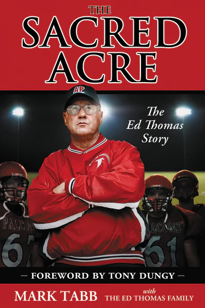 The Sacred Acre: The Ed Thomas Story - Image 2