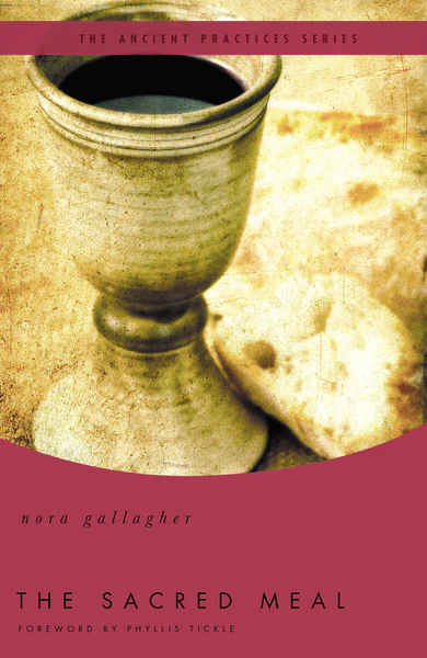 The Sacred Meal: The Ancient Practices Series - Image 2