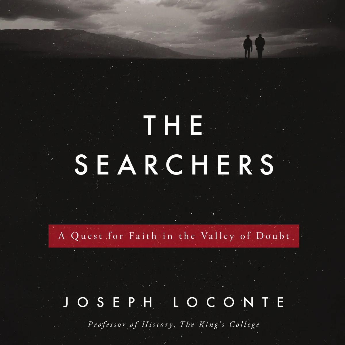 The Searchers: A Quest for Faith in the Valley of Doubt - Audiobook (Unabridged)