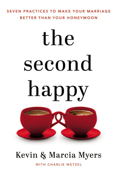 The Second Happy: Seven Practices to Make Your Marriage Better Than Your Honeymoon - Image 2