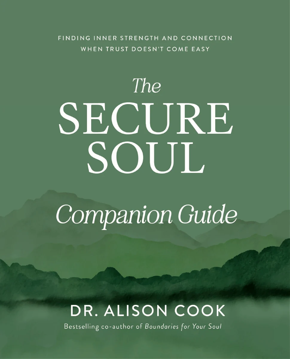The Secure Soul Companion Guide: Finding Inner Strength and Connection When Trust Doesn't Come Easy