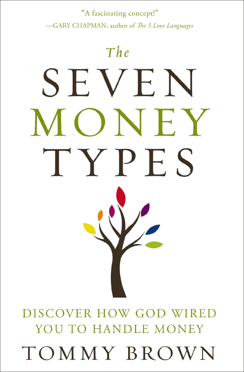 The Seven Money Types: Discover How God Wired You To Handle Money - Image 2