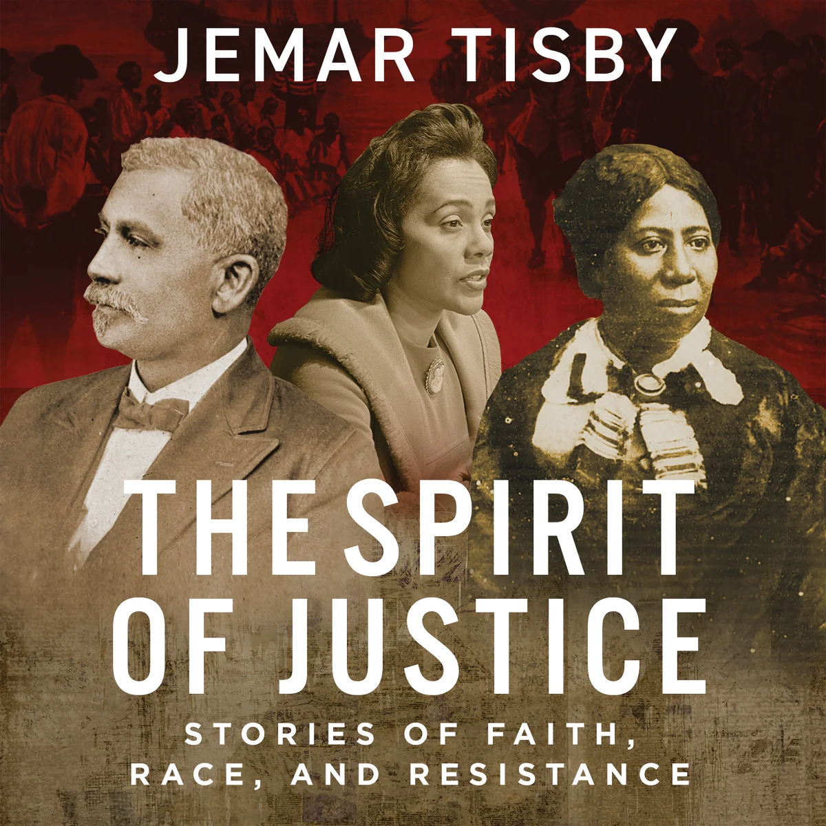The Spirit of Justice: True Stories of Faith, Race, and Resistance - Audiobook (Unabridged)