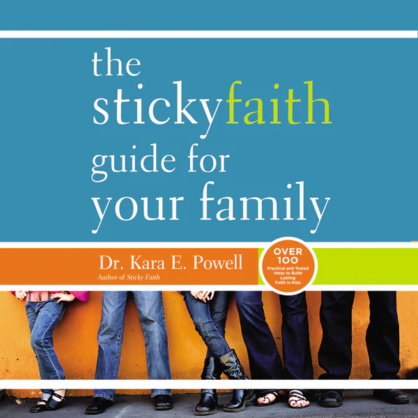 The Sticky Faith Guide for Your Family: Over 100 Practical and Tested Ideas to Build Lasting Faith in Kids - Audiobook (Unabridged)