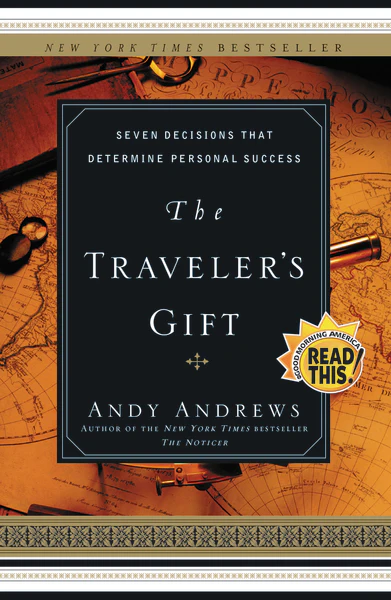 The Traveler's Gift: Seven Decisions that Determine Personal Success - Image 3