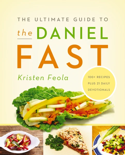 The Ultimate Guide to the Daniel Fast: Feed Your Soul, Strengthen Your Spirit, and Renew Your Body - Image 2