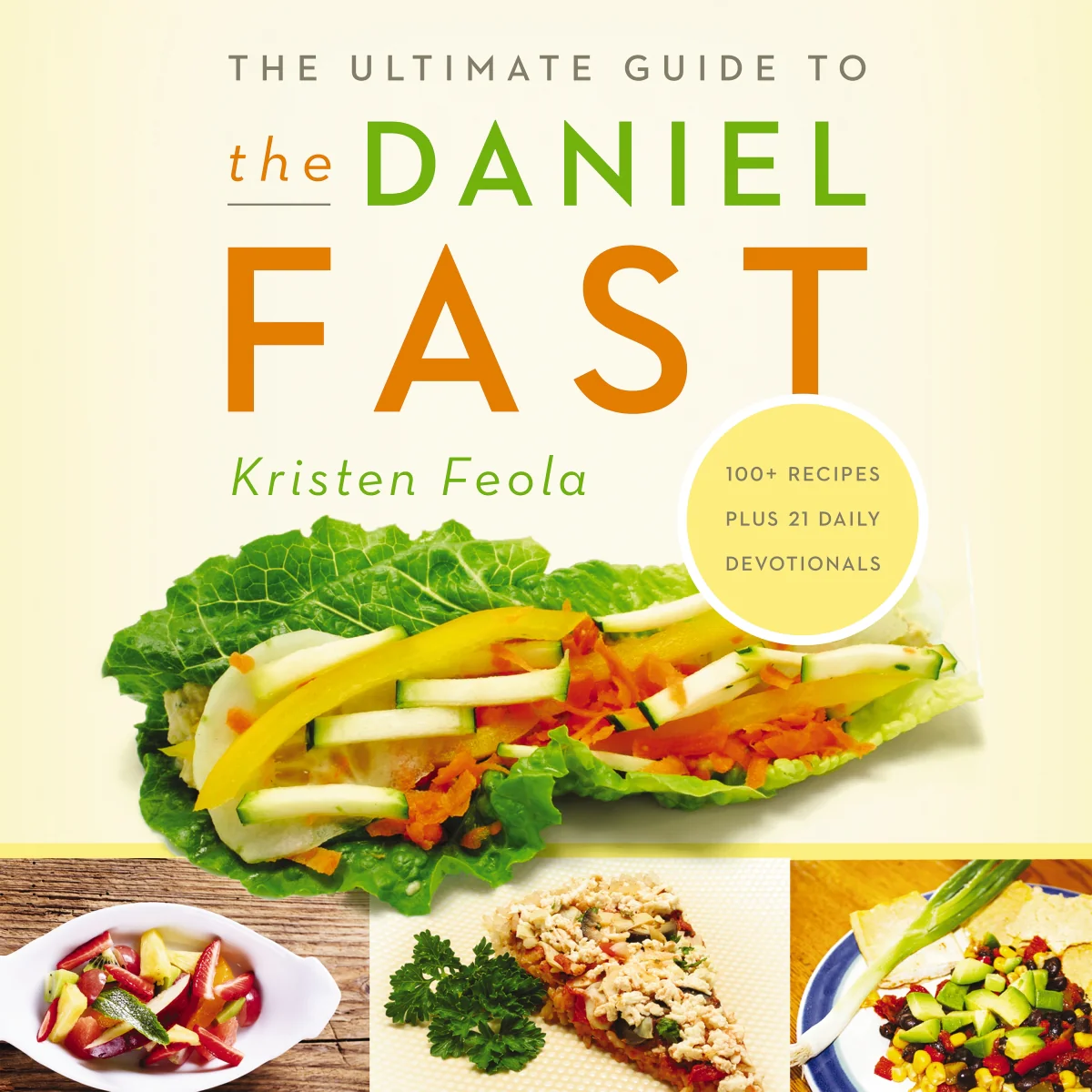 The Ultimate Guide to the Daniel Fast: Feed Your Soul, Strengthen Your Spirit, and Renew Your Body - Audiobook (Unabridged)