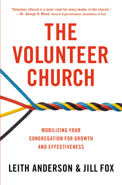 The Volunteer Church: Mobilizing Your Congregation for Growth and Effectiveness - Image 2