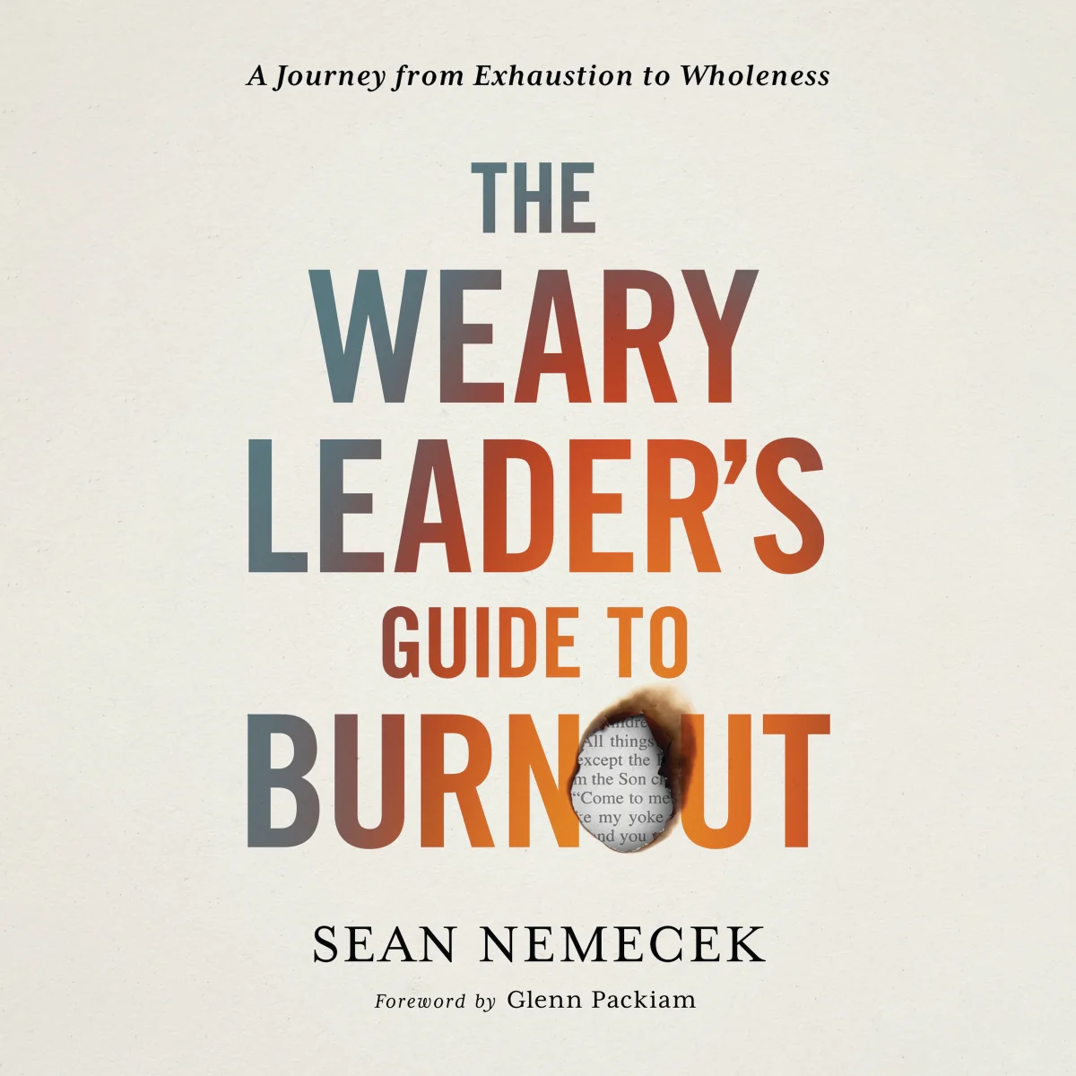 The Weary Leader’s Guide to Burnout: A Journey from Exhaustion to Wholeness - Audiobook (Unabridged)