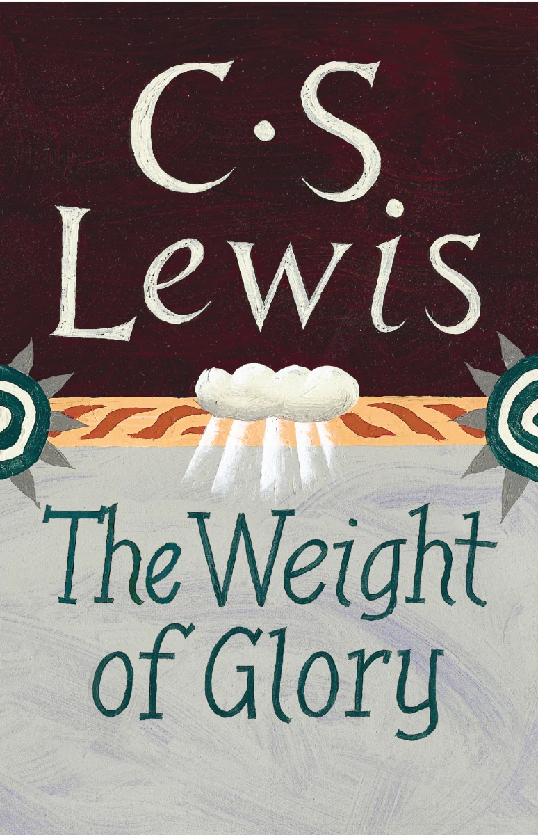 The Weight of Glory