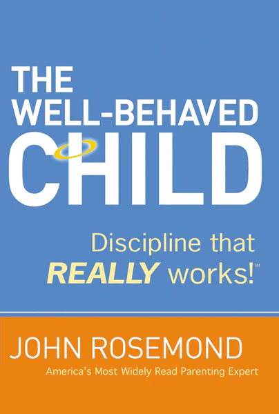 The Well-Behaved Child: Discipline That Really Works! - Image 2