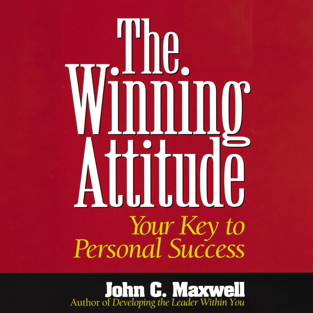The Winning Attitude: Your Key to Personal Success - Audiobook (Abridged)