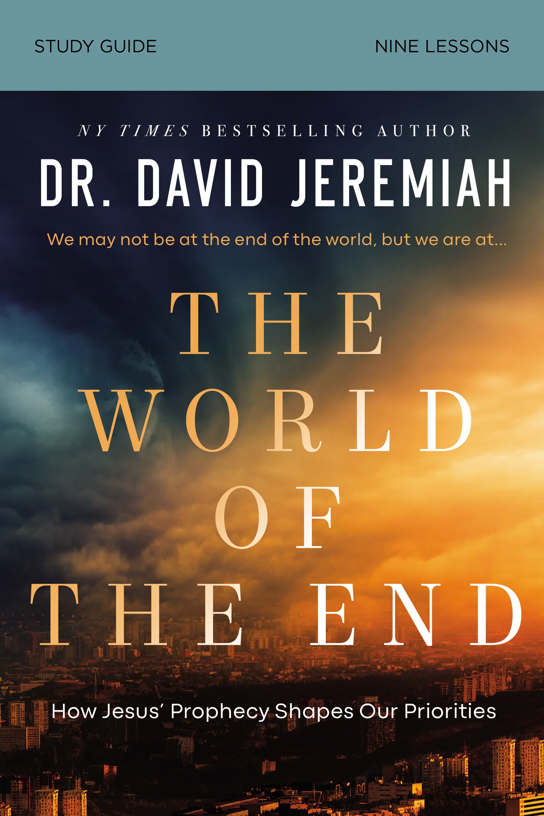 The World of the End Bible Study Guide: How Jesus’ Prophecy Shapes Our Priorities - Image 2