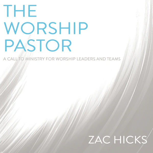 The Worship Pastor: A Call to Ministry for Worship Leaders and Teams - Audiobook (Unabridged)