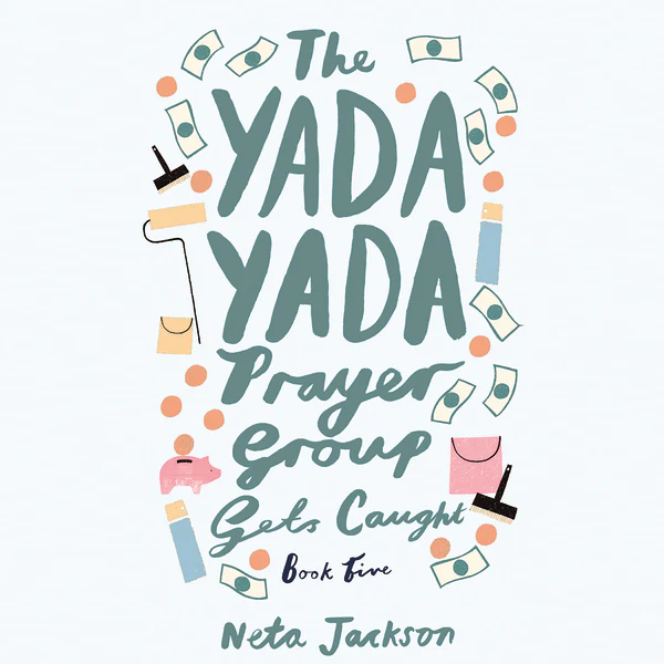 The Yada Yada Prayer Group Gets Caught - Audiobook (Unabridged)