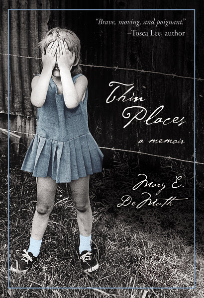 Thin Places: A Memoir