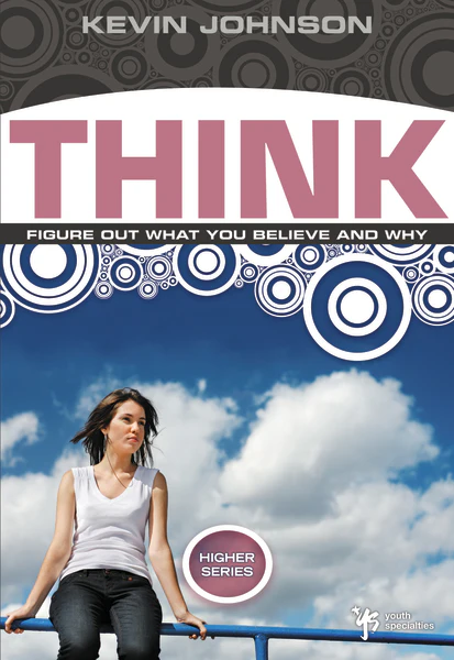 Think: Figure Out What You Believe and Why - Image 2