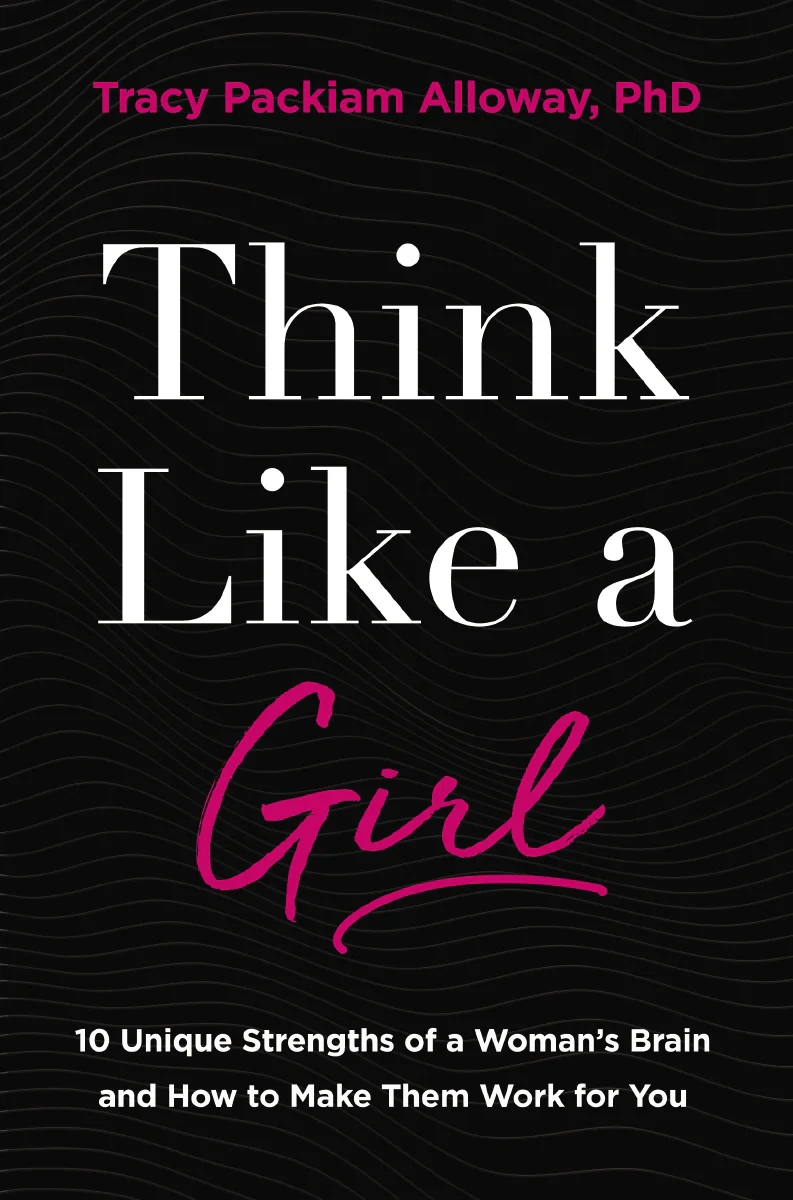 Think Like a Girl: 10 Unique Strengths of a Woman's Brain and How to Make Them Work for You - Image 3