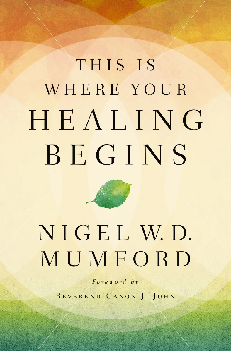 This Is Where Your Healing Begins: A Guide to Equipping Your Healing Ministry - Image 2