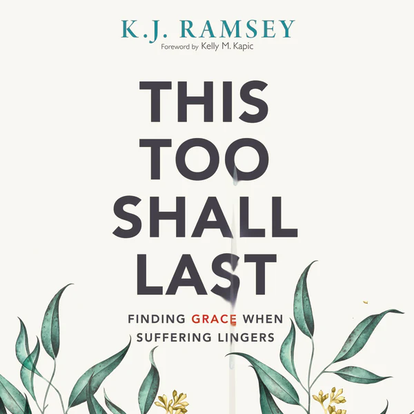 This Too Shall Last: Finding Grace When Suffering Lingers - Audiobook (Unabridged)