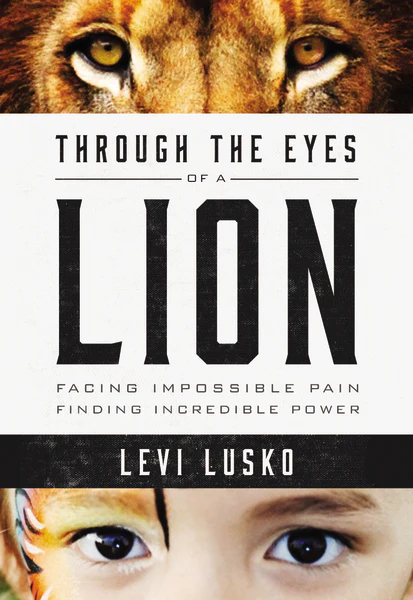 Through the Eyes of a Lion: Facing Impossible Pain, Finding Incredible Power - Image 2