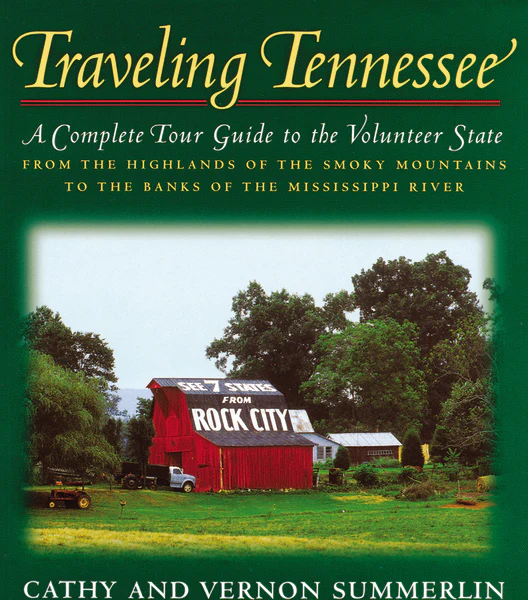 Traveling Tennessee: A Complete Tour Guide to the Volunteer State from the Highlands of the Smoky Mountains to the Banks of the Mississippi River - Image 3