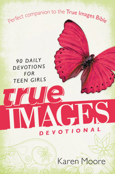 True Images Devotional: 90 Daily Devotions for Teen Girls - Image 2