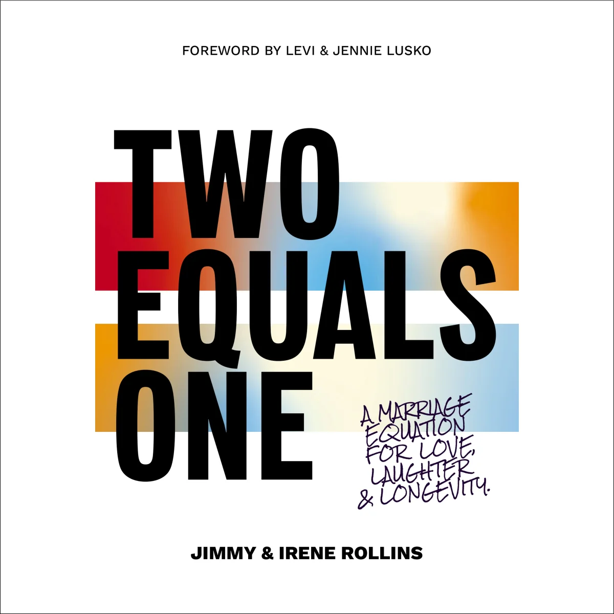 Two Equals One: A Marriage Equation for Love, Laughter, and Longevity - Audiobook (Unabridged)