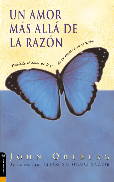 Un amor más allá de la razón: Traslade el amor de Dios de su mente a su corazón - Image 2