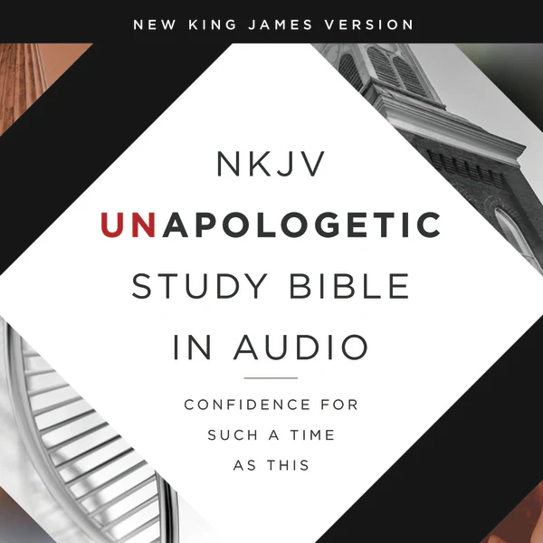 Unapologetic Study Audio Bible - New King James Version, NKJV: New Testament: Confidence for Such a Time As This - Audiobook (Unabridged)