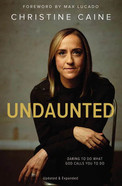 Undaunted: Daring to Do What God Calls You to Do - Image 2