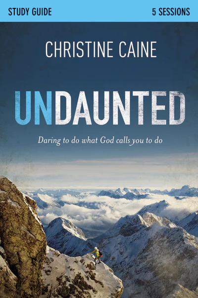 Undaunted Bible Study Guide: Daring to Do What God Calls You to Do - Image 2