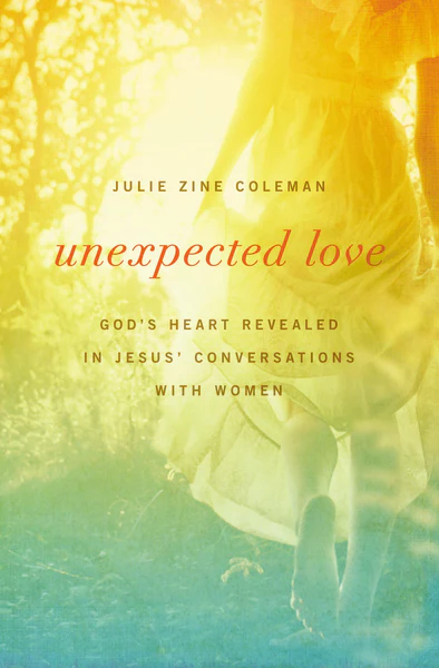 Unexpected Love: God's Heart Revealed in Jesus' Conversations with Women - Image 2