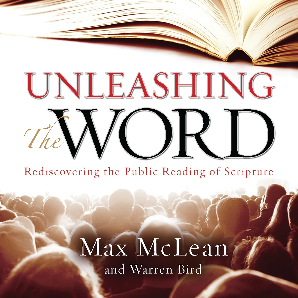 Unleashing the Word: Rediscovering the Public Reading of Scripture - Audiobook (Unabridged)