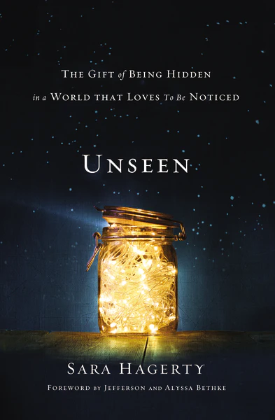 Unseen: The Gift of Being Hidden in a World That Loves to Be Noticed - Image 2