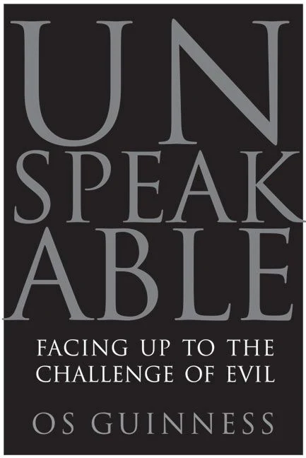 Unspeakable: Facing Up to the Challenge of Evil