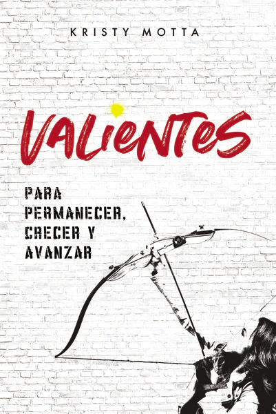Valientes: Para permanecer, crecer y avanzar - Image 2