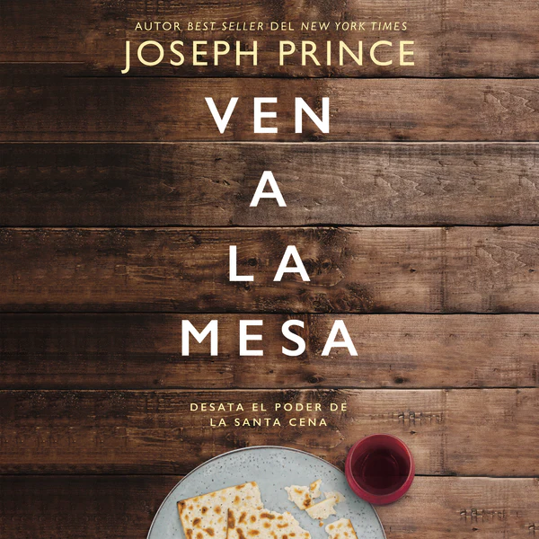 Ven a la mesa: Desata el poder de la Santa Cena - Audiobook (Unabridged)