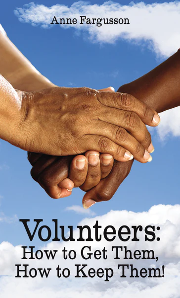 Volunteers: How to Get Them, How to Keep Them! - Image 2