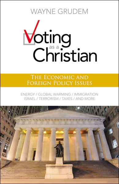 Voting as a Christian: The Economic and Foreign Policy Issues