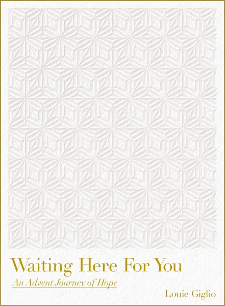 Waiting Here for You: An Advent Journey of Hope