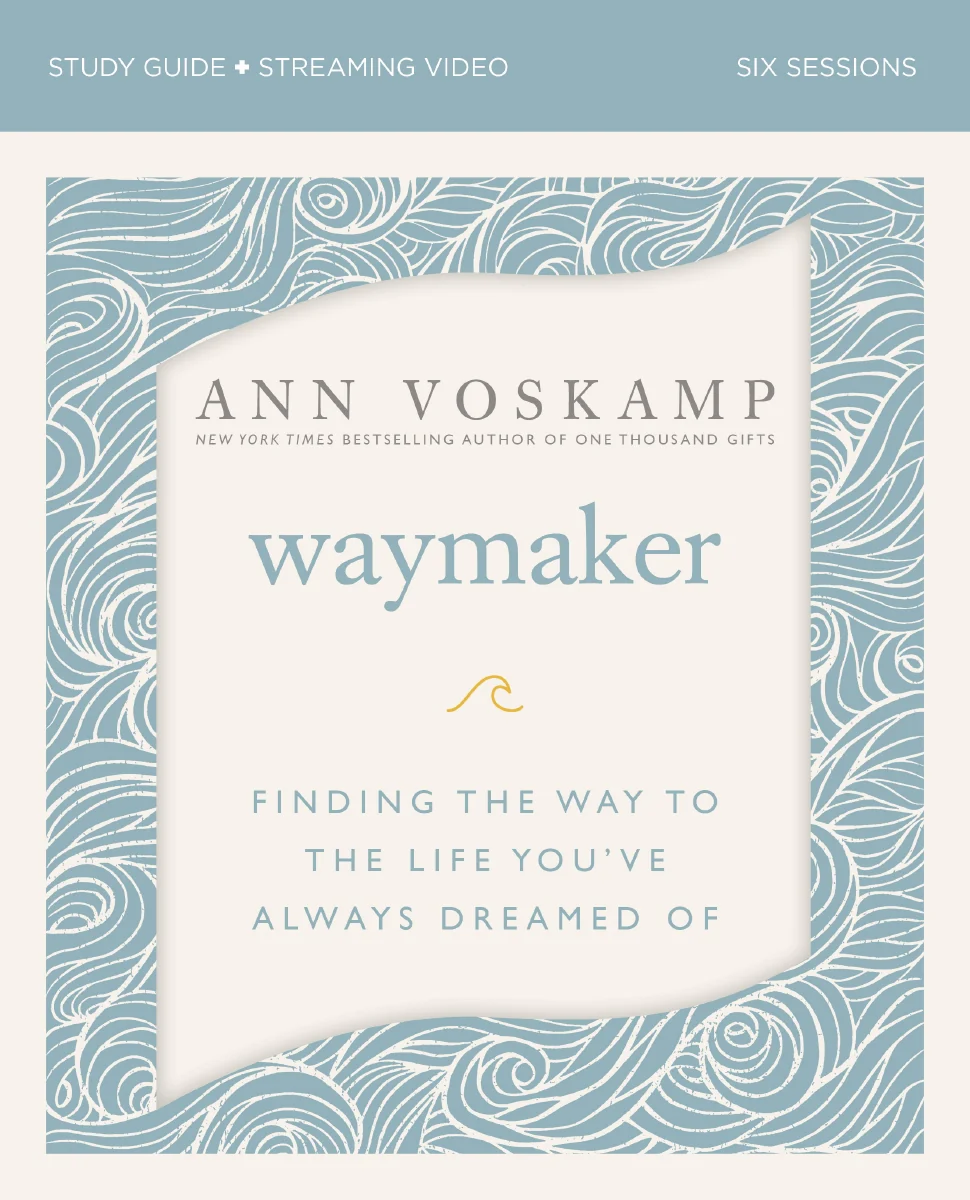 WayMaker Bible Study Guide plus Streaming Video: Finding the Way to the Life You’ve Always Dreamed Of - Image 7