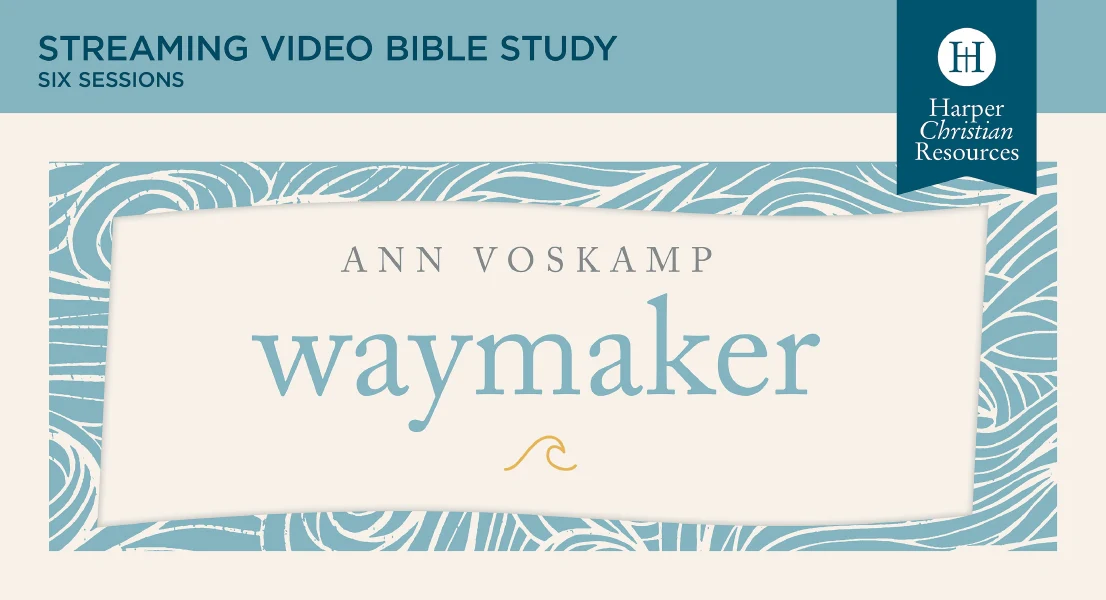 WayMaker Video Study: Finding the Way to the Life You’ve Always Dreamed Of - Image 3